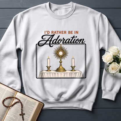 I'd Rather Be In Adoration