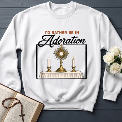 I'd Rather Be In Adoration