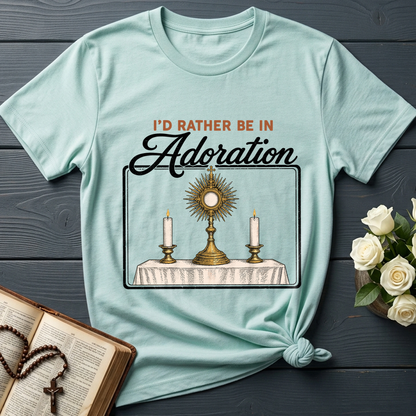 I'd Rather Be In Adoration