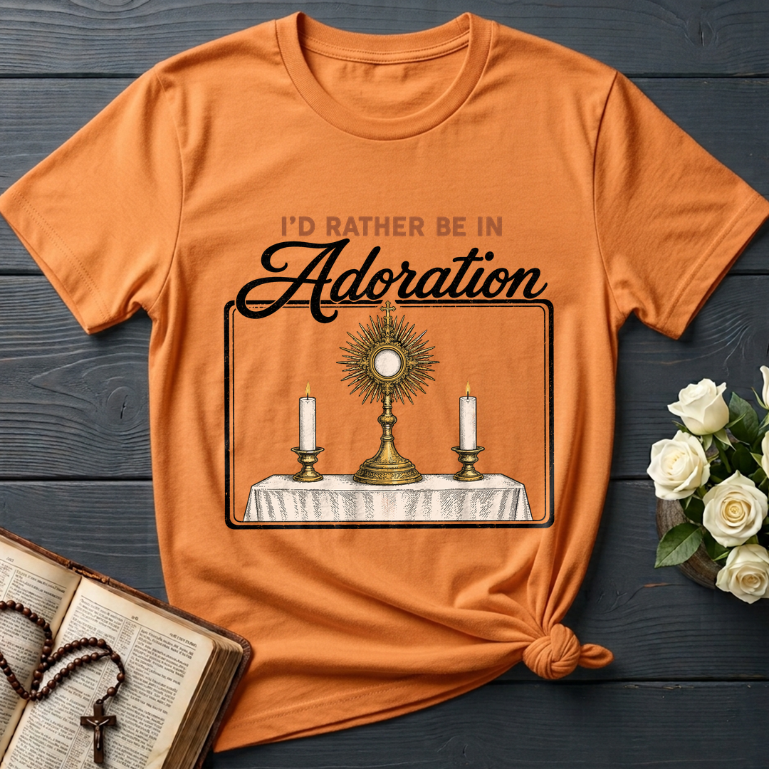 I'd Rather Be In Adoration