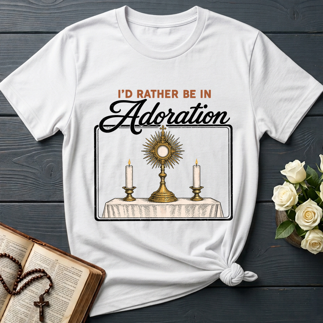 I'd Rather Be In Adoration