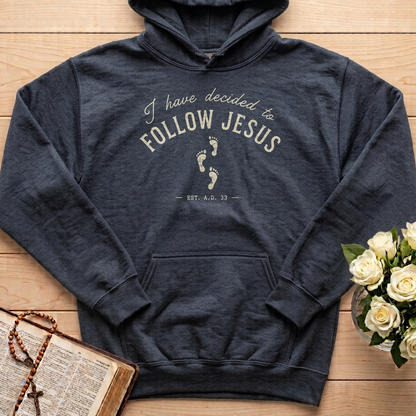 I Have Decided To Follow Jesus Est. A.D. 33 01