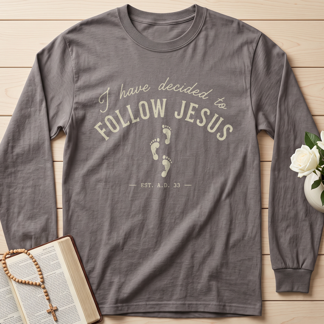 I Have Decided To Follow Jesus Est. A.D. 33 01