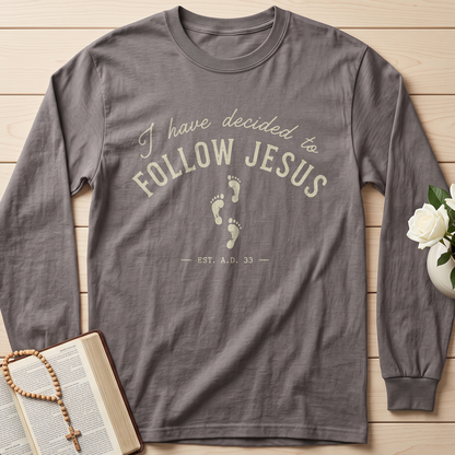 I Have Decided To Follow Jesus Est. A.D. 33 01