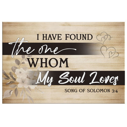 Rustic, I Have Found The One Whom My Soul Loves Christian Canvas Wall Art