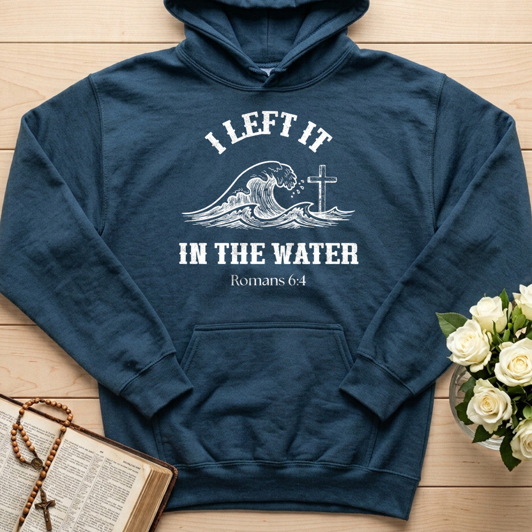 I Left It In The Water Romans 6.4 01