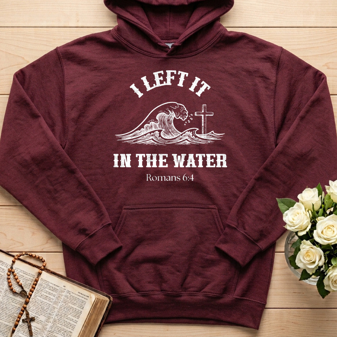 I Left It In The Water Romans 6.4 01