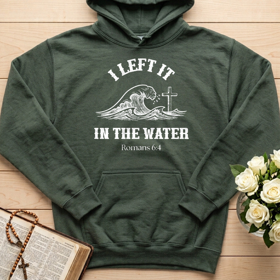 I Left It In The Water Romans 6.4 01