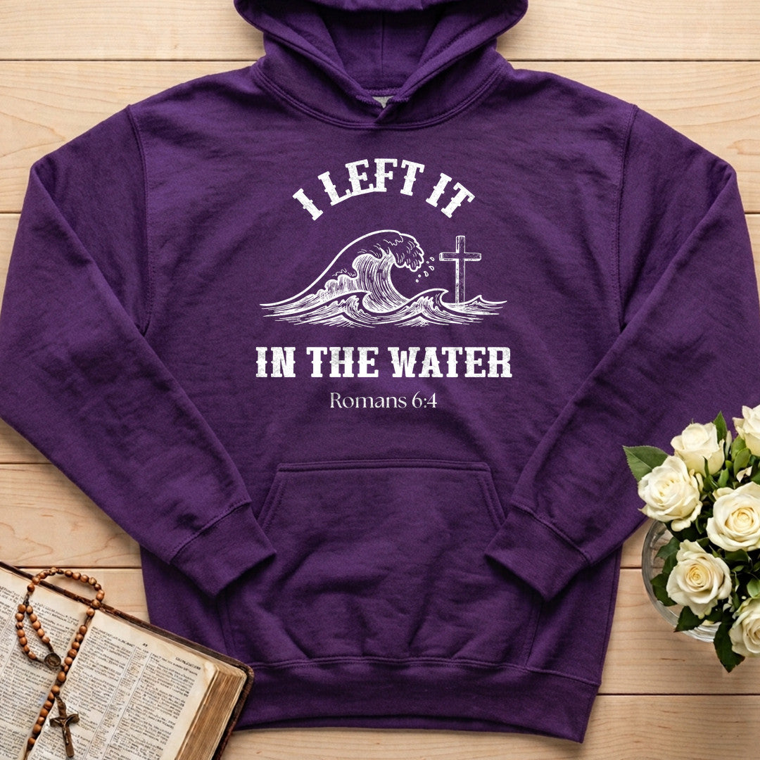 I Left It In The Water Romans 6.4 01