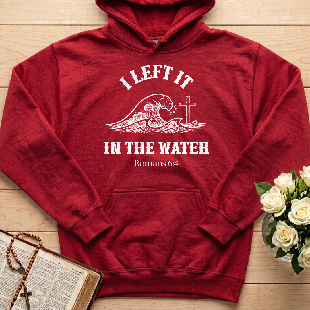I Left It In The Water Romans 6.4 01