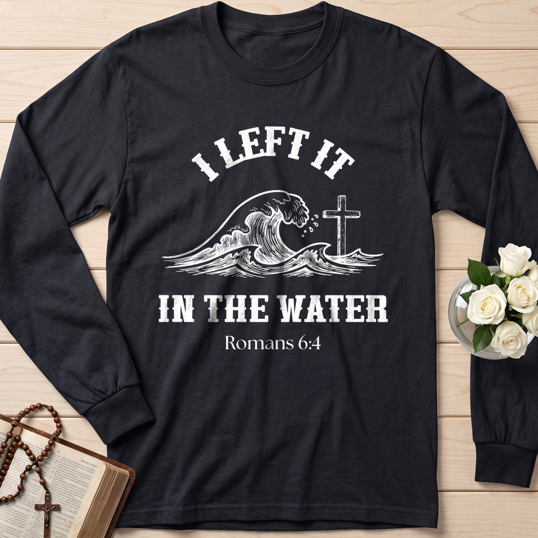 I Left It In The Water Romans 6.4 01