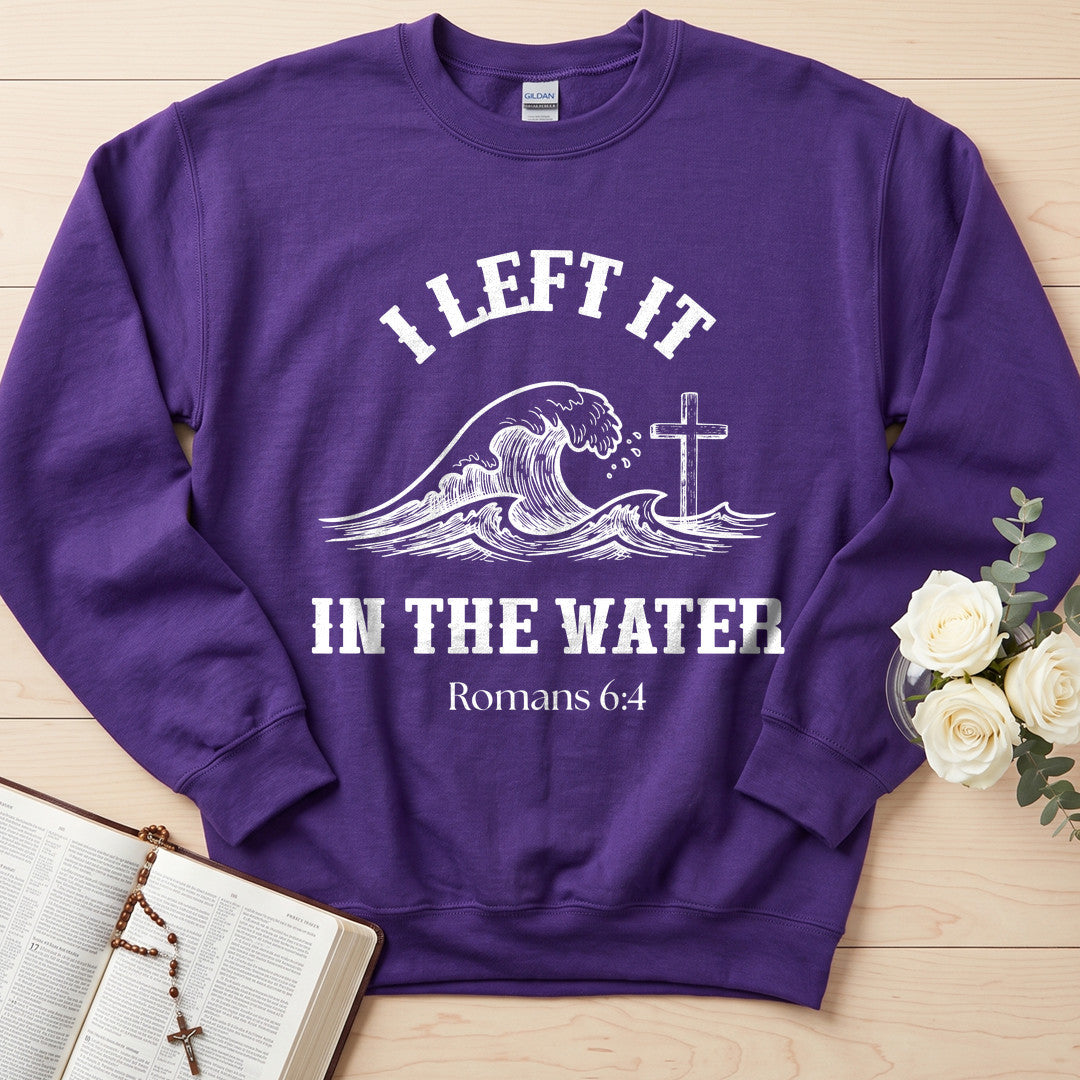 I Left It In The Water Romans 6.4 01