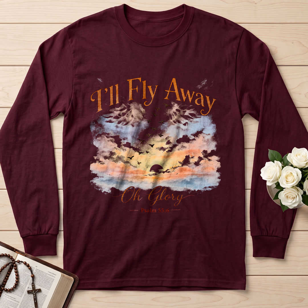 I'll Fly Away Oh Glory Psalm 55.6 01