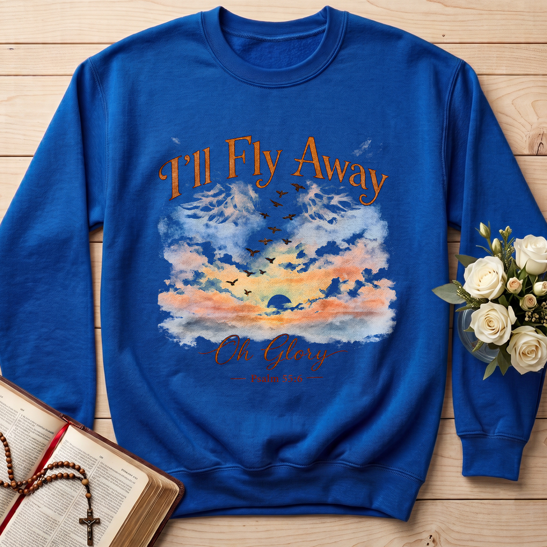 I'll Fly Away Oh Glory Psalm 55.6 01