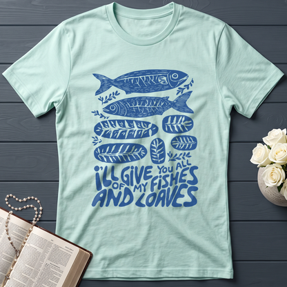I'll Of Give My You All Fishes And Loaves 01