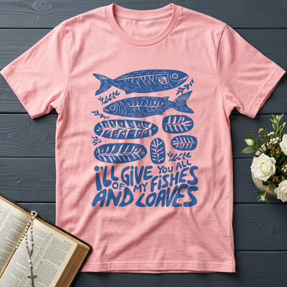 I'll Of Give My You All Fishes And Loaves 01