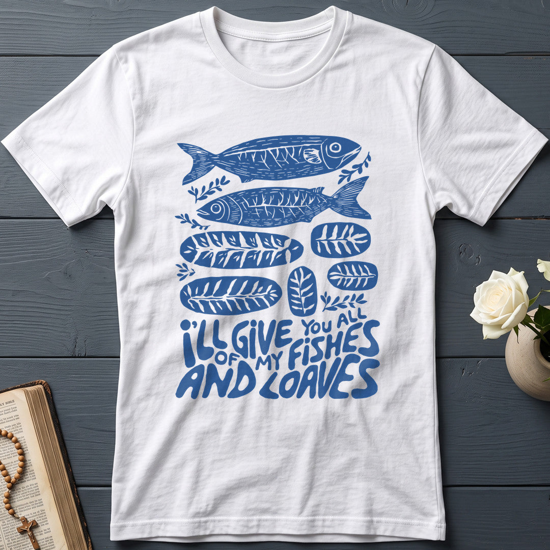 I'll Of Give My You All Fishes And Loaves 01