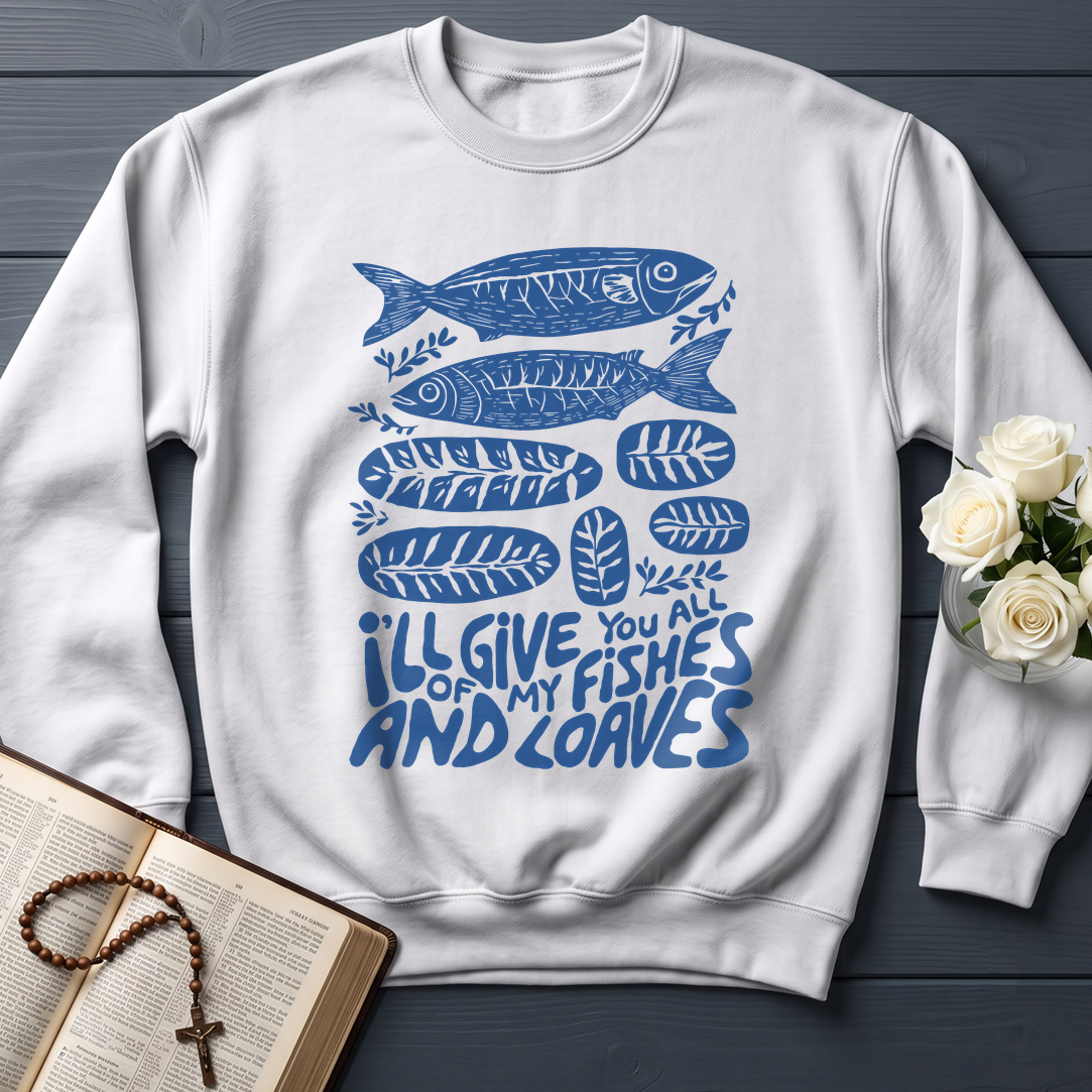 I'll Of Give My You All Fishes And Loaves 01