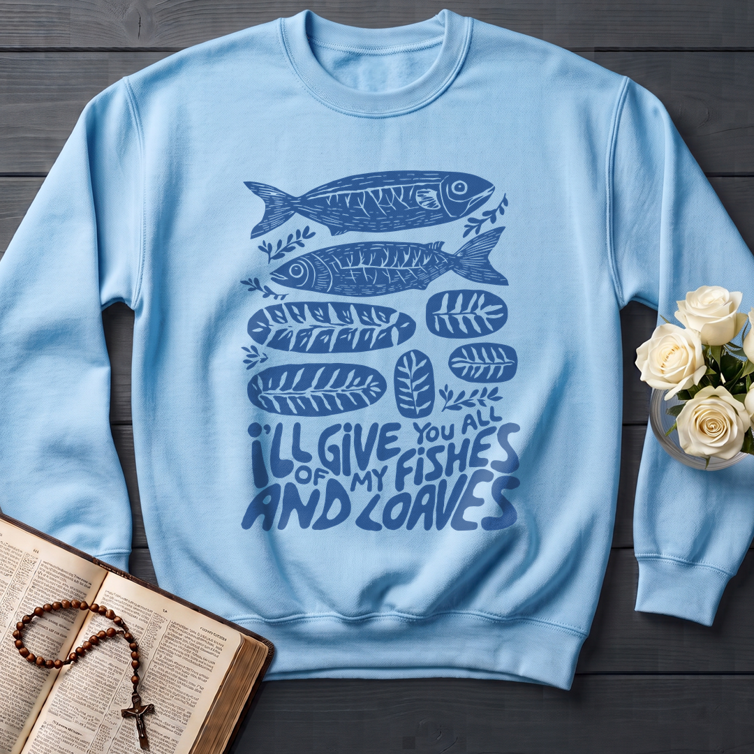 I'll Of Give My You All Fishes And Loaves 01