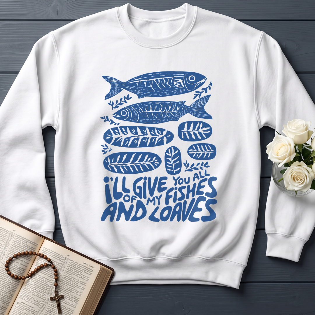 I'll Of Give My You All Fishes And Loaves 01