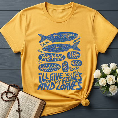 I'll Of Give My You All Fishes And Loaves 01