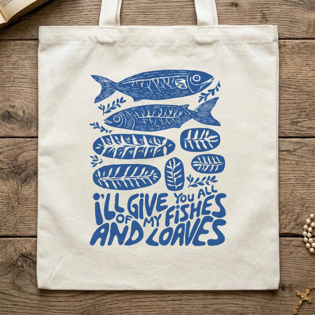 I'll Of Give My You All Fishes And Loaves 01