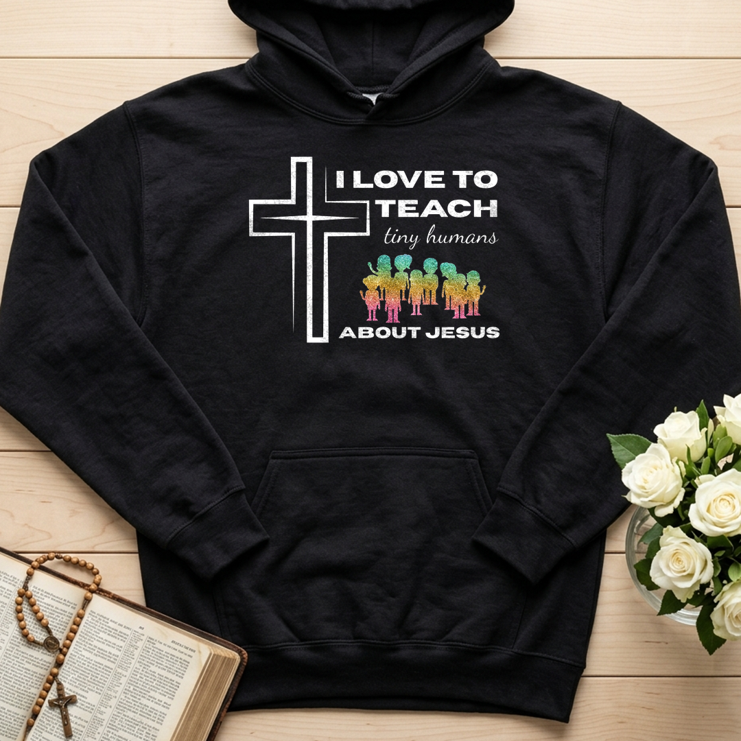 I Love To Teach Tiny Humans About Jesus 01