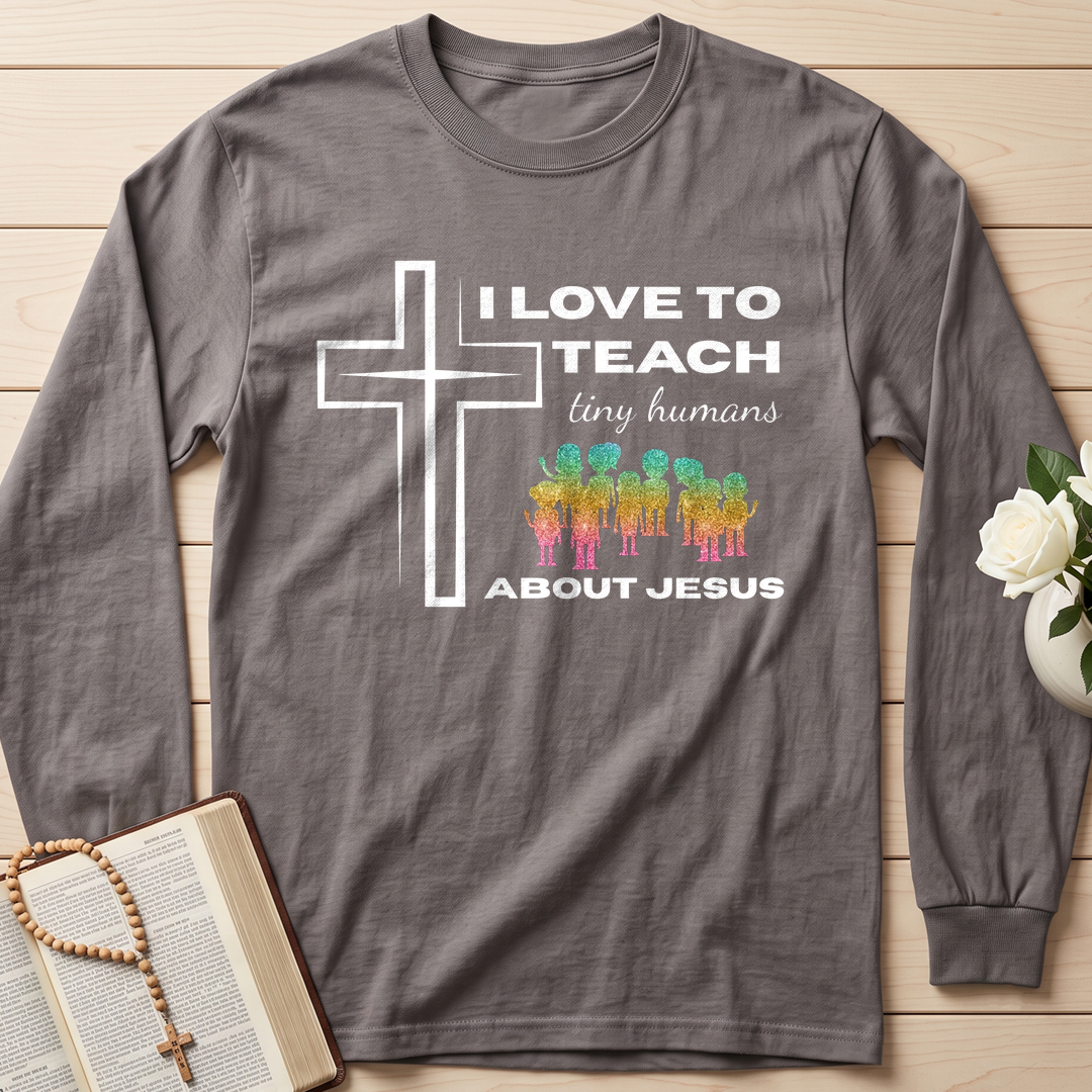 I Love To Teach Tiny Humans About Jesus 01