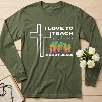 I Love To Teach Tiny Humans About Jesus 01