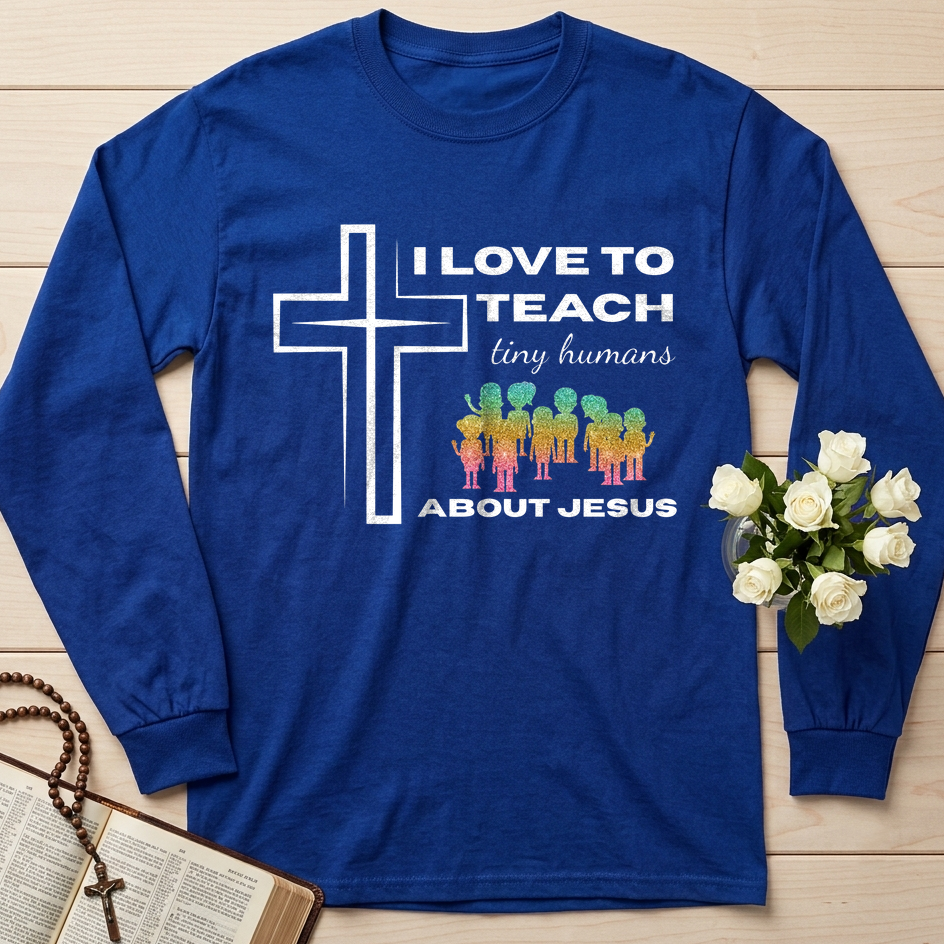 I Love To Teach Tiny Humans About Jesus 01