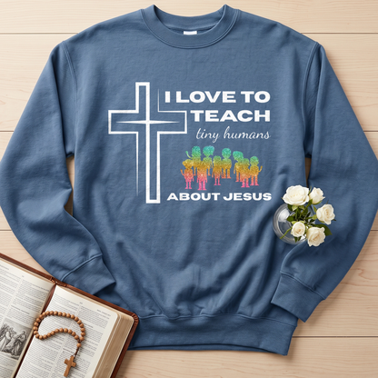 I Love To Teach Tiny Humans About Jesus 01