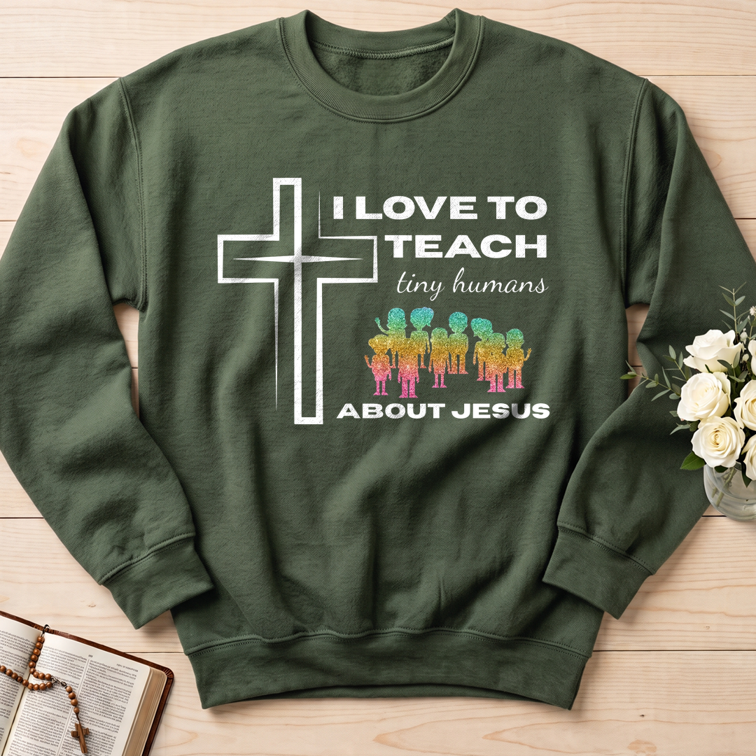 I Love To Teach Tiny Humans About Jesus 01