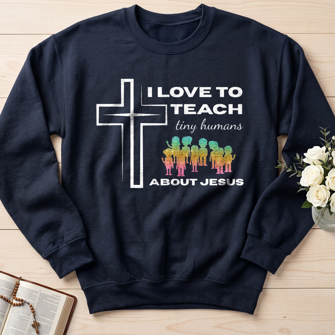 I Love To Teach Tiny Humans About Jesus 01