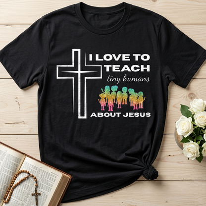 I Love To Teach Tiny Humans About Jesus 01