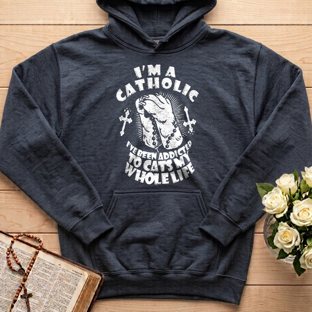 I'm A Catholic I've Been Addicted To Cats My Whole Life 01