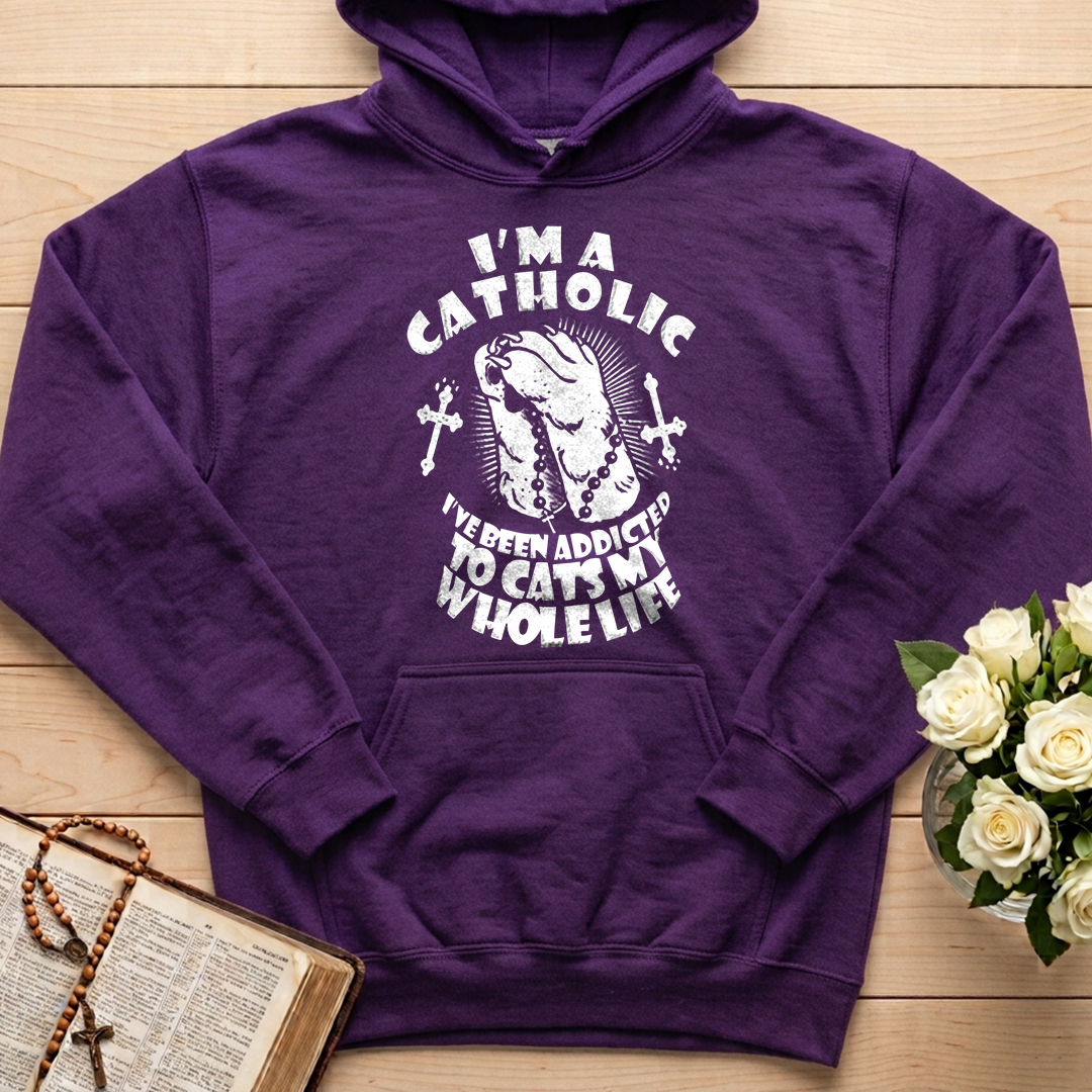 I'm A Catholic I've Been Addicted To Cats My Whole Life 01
