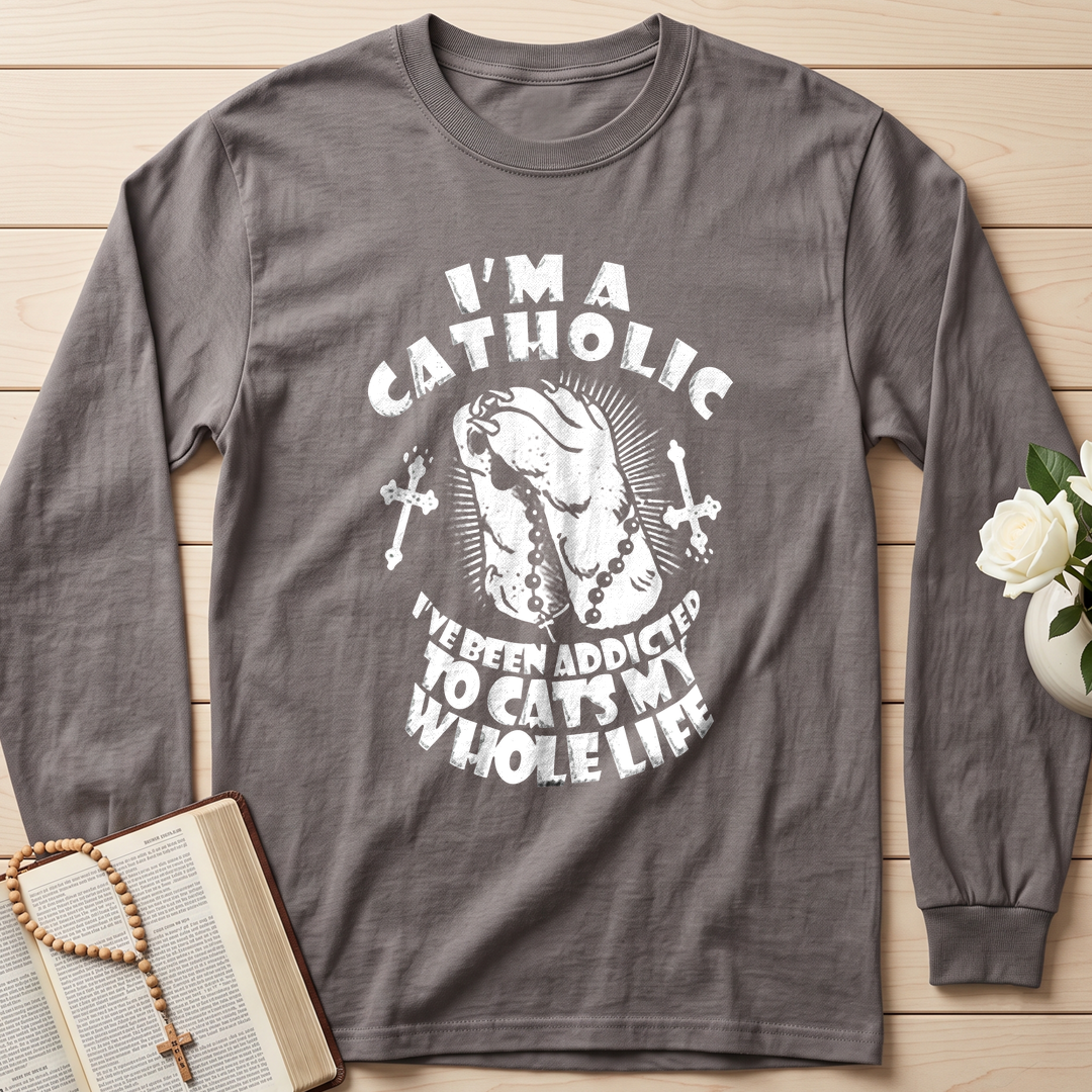 I'm A Catholic I've Been Addicted To Cats My Whole Life 01
