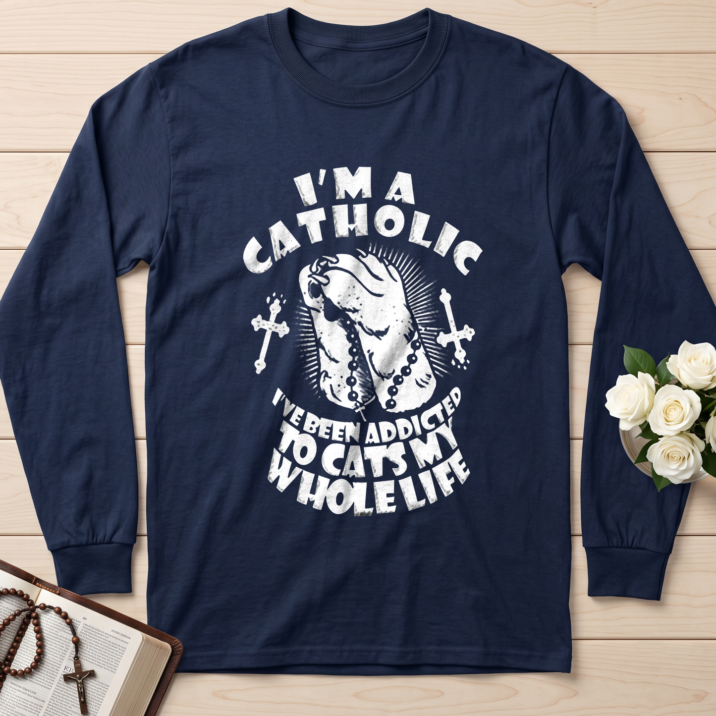 I'm A Catholic I've Been Addicted To Cats My Whole Life 01