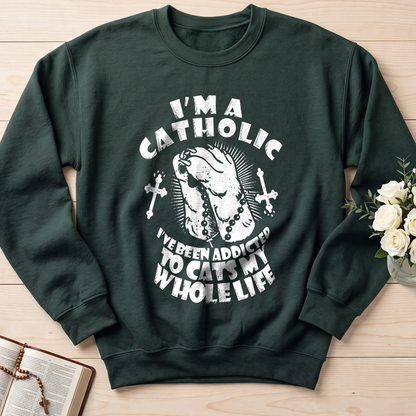 I'm A Catholic I've Been Addicted To Cats My Whole Life 01