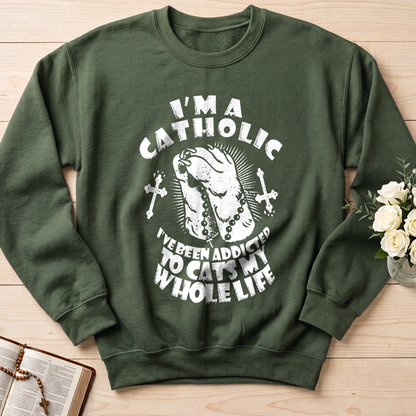 I'm A Catholic I've Been Addicted To Cats My Whole Life 01