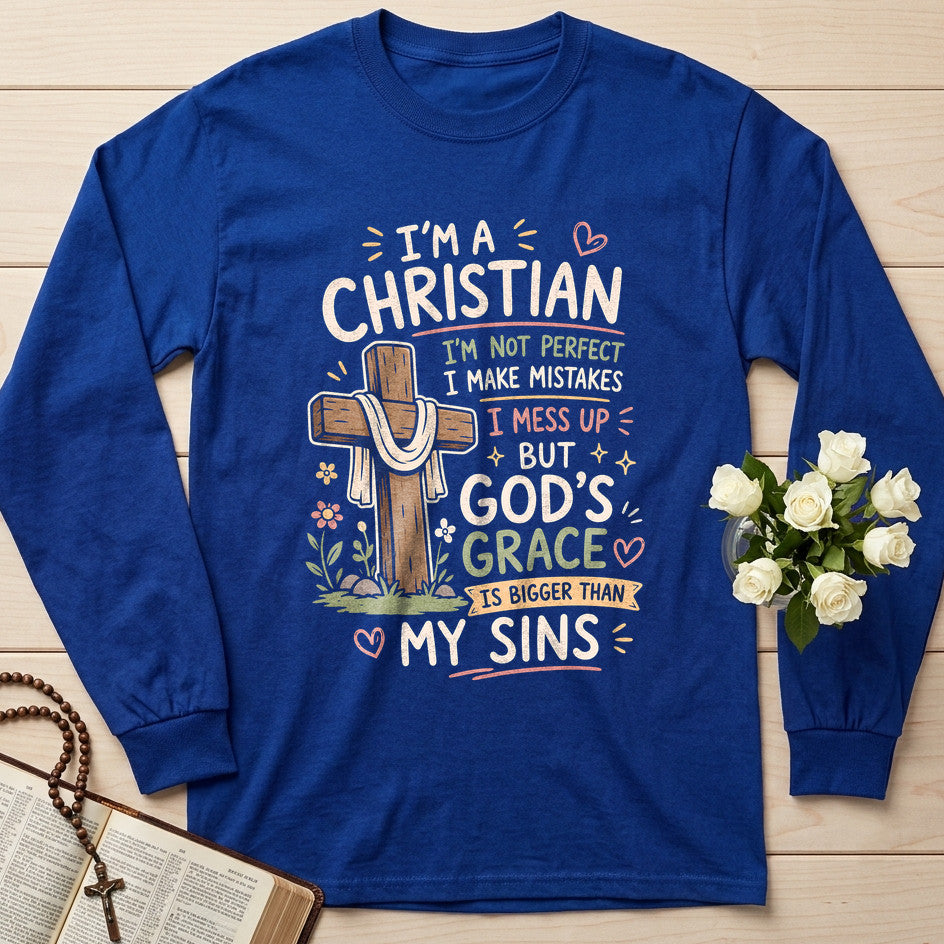 I'm A Christian I'm Not Perfect I Make Mistakes I Mess 01