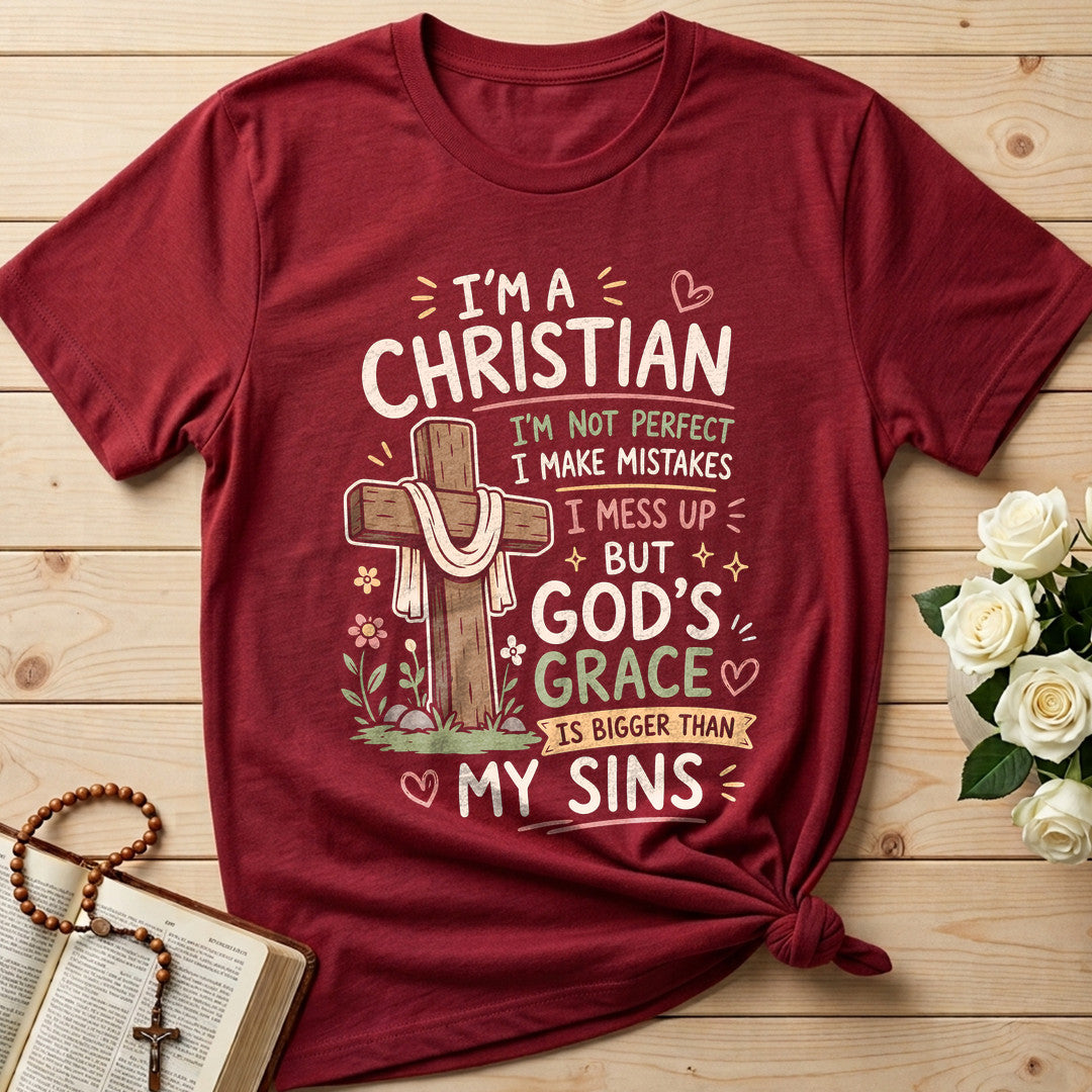 I'm A Christian I'm Not Perfect I Make Mistakes I Mess 01