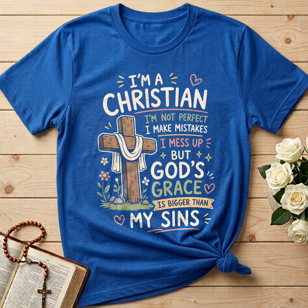 I'm A Christian I'm Not Perfect I Make Mistakes I Mess 01
