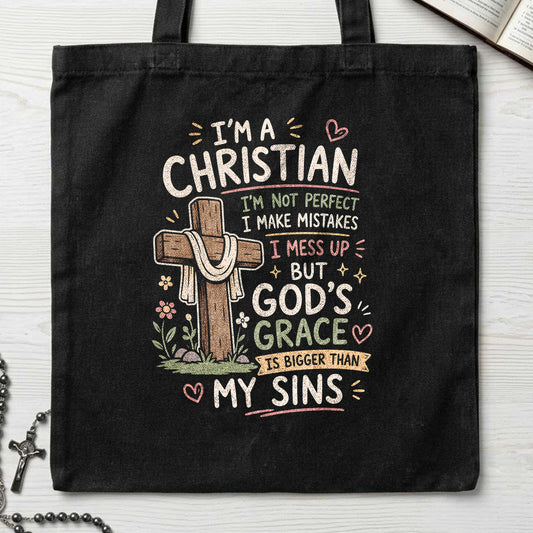 I'm A Christian I'm Not Perfect I Make Mistakes I Mess 01