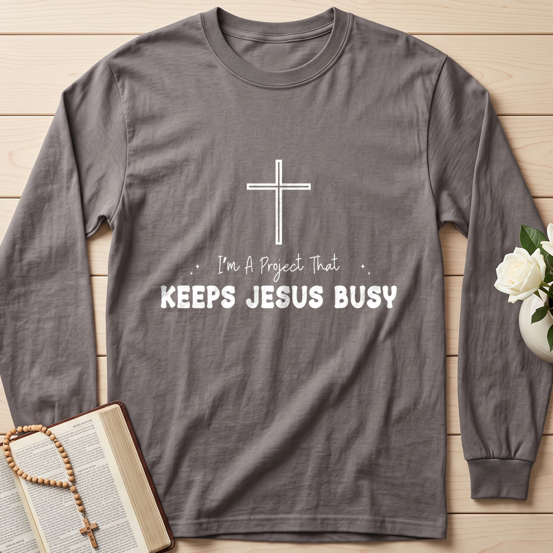 I'm A Project That Keeps Jesus Busy 01