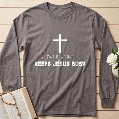 I'm A Project That Keeps Jesus Busy 01