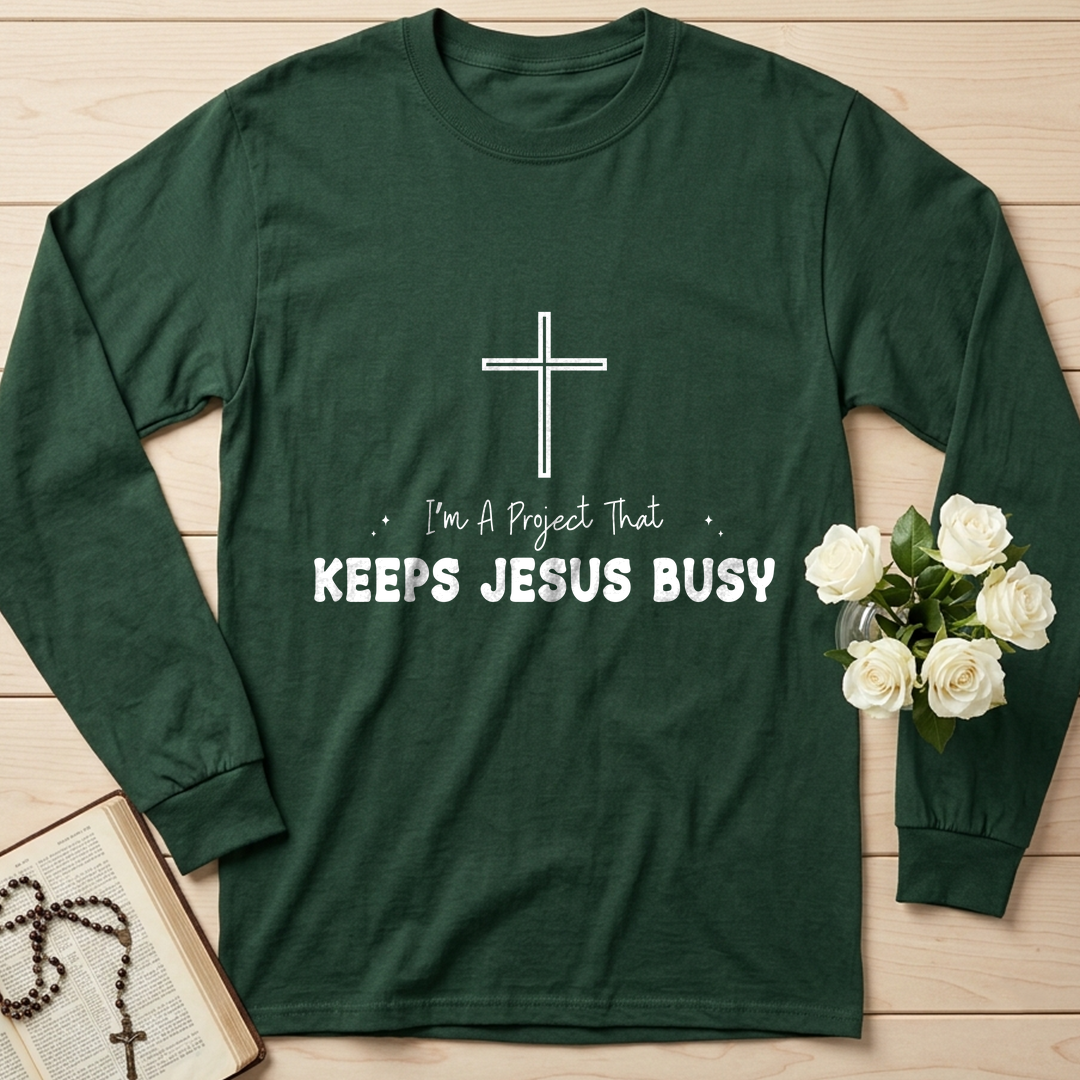 I'm A Project That Keeps Jesus Busy 01