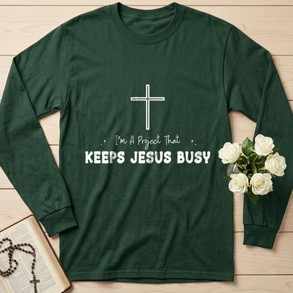 I'm A Project That Keeps Jesus Busy 01