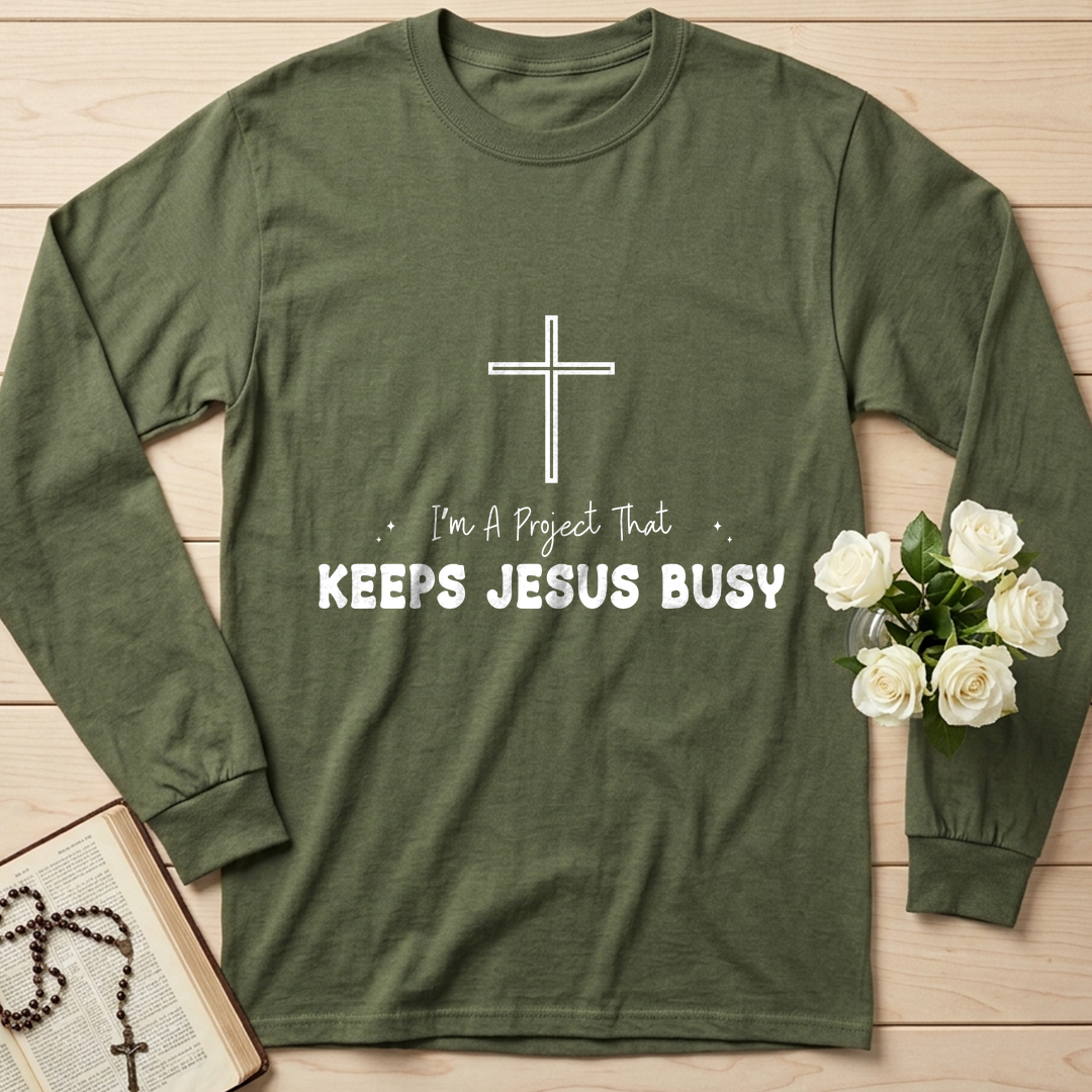 I'm A Project That Keeps Jesus Busy 01