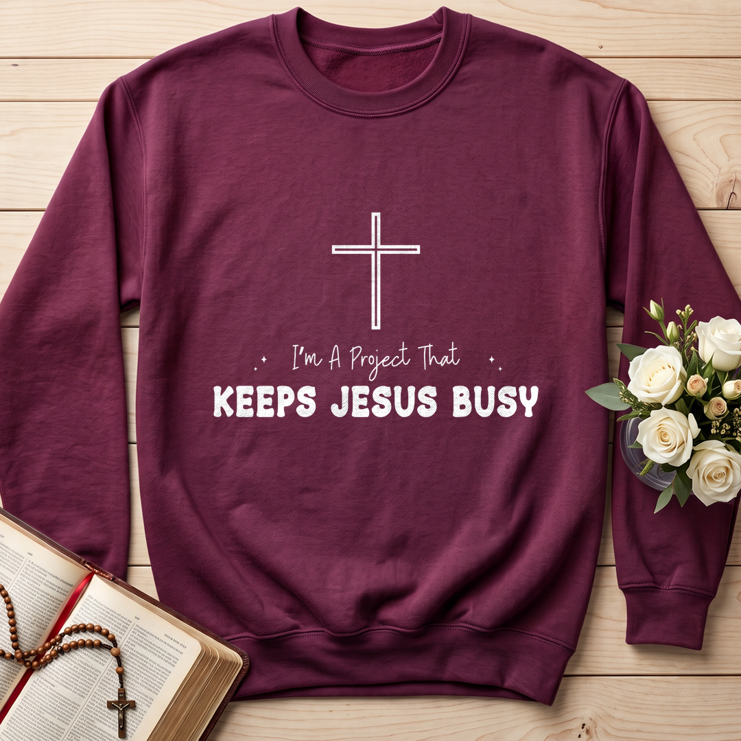 I'm A Project That Keeps Jesus Busy 01